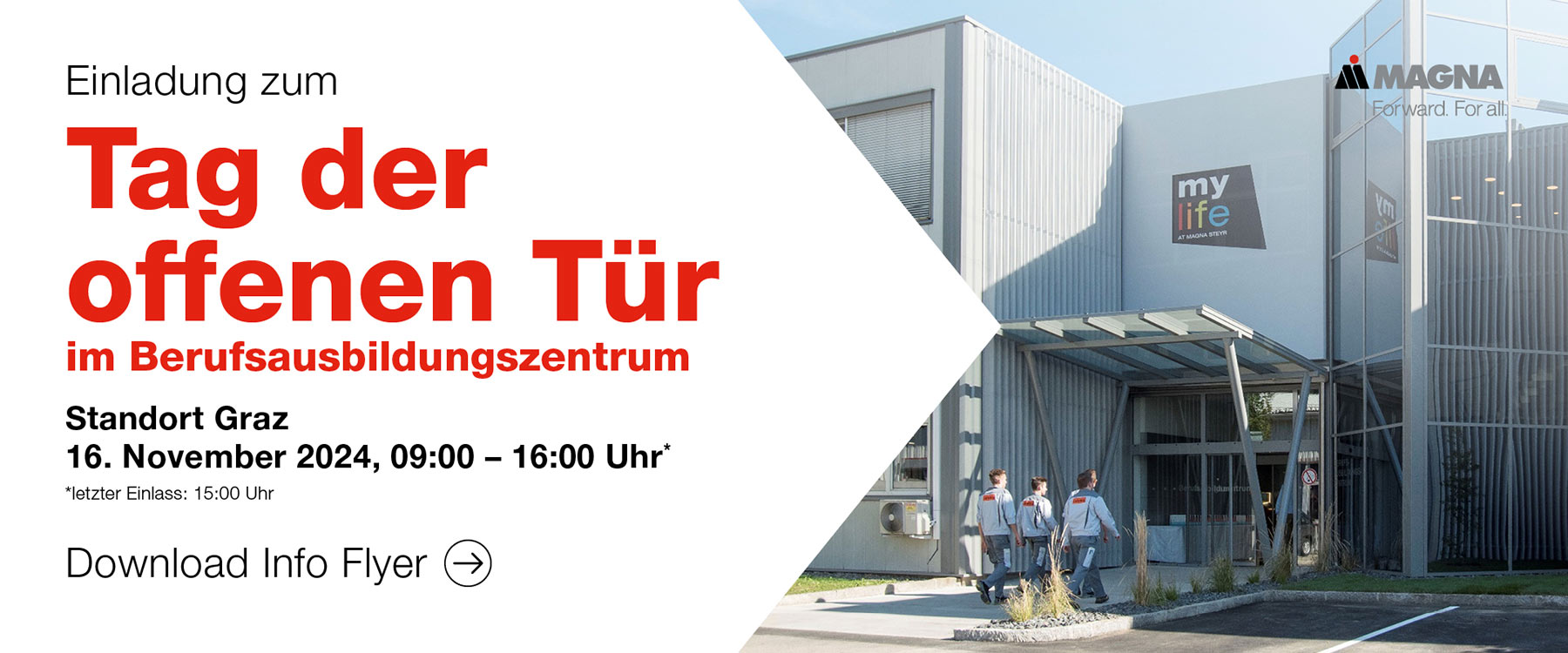 inladung zum Tag der offenen Tür im Berufsausbildungszentrum  Standort Graz 16. November 2024, 09:00 – 16:00 Uhr letzter Einlass: 15:00 Uhr